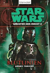 Star Wars. Wächter der Macht 2. Blutlinien - Karen Traviss - E-Book