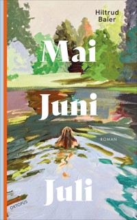 Mai Juni Juli - Hiltrud Baier - E-Book