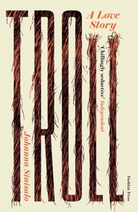 Troll: A Love Story - Johanna Sinisalo - E-Book