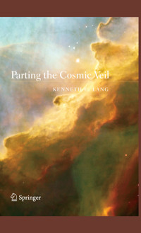Parting the Cosmic Veil - Kenneth R. Lang - E-Book