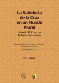 La Sabiduría  de la Cruz en un Mundo Plural - Volumen 1 - A.A.V.V - E-Book
