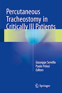 Percutaneous Tracheostomy in Critically Ill Patients - - E-Book