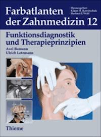 Band 12: Funktionsdiagnostik und Therapieprinzipien - Axel Bumann - E-Book