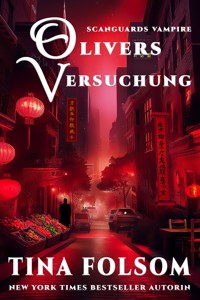 Olivers Versuchung (Scanguards Vampire - Buch 7) - Tina Folsom - E-Book