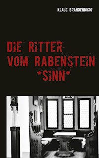 Die Ritter vom Rabenstein - Klaus Brandenburg - E-Book