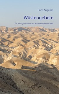 Wüstengebete - Hans Augustin - E-Book