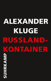 Russland-Kontainer - Alexander Kluge - E-Book