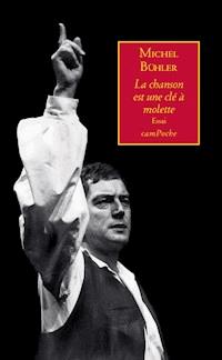 La chanson est une clé à molette - Michel Bühler - E-Book