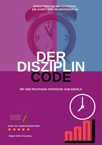 DER DISZIPLIN CODE - Holger Kiefer - E-Book