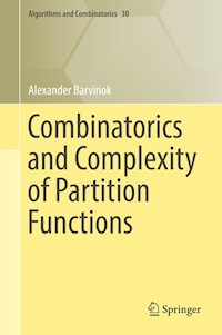 Combinatorics and Complexity of Partition Functions - Alexander Barvinok - E-Book