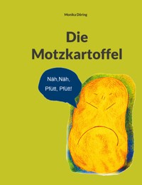 Die Motzkartoffel - Monika Döring - E-Book