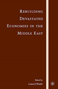 Rebuilding Devastated Economies in the Middle East - - E-Book