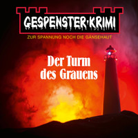 Gespenster-Krimi - Der Turm des Grauens - Frank DeLorca - Hörbuch