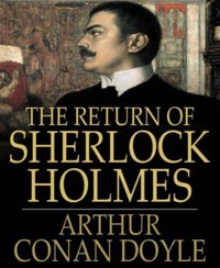 The Return of Sherlock Holmes - Arthur Conan Doyle - E-Book