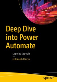 Deep Dive into Power Automate - Goloknath Mishra - E-Book