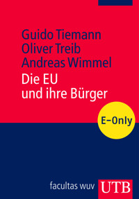 Die EU und ihre Bürger - Guido Tiemann - E-Book
