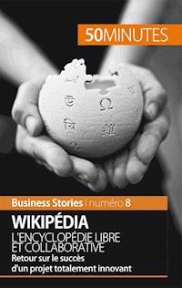 Wikipédia, l'encyclopédie libre et collaborative - Guy Delsaut - E-Book