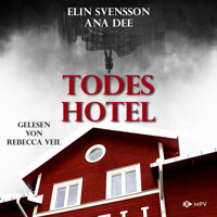 Todeshotel (ungekürzt) - Ana Dee - Hörbuch