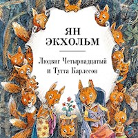 Людвиг Четырнадцатый и Тутта Карлсон - Ян Экхольм - Hörbuch