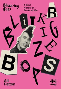 Blitzkrieg Bops - Alli Patton - E-Book