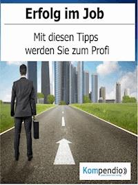 Erfolg im Job - Alessandro Dallmann - E-Book