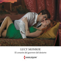 El corazón del guerrero del desierto - Lucy Monroe - Hörbuch