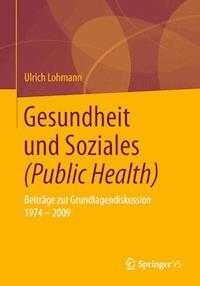 Gesundheit und Soziales (Public Health) - Ulrich Lohmann - E-Book