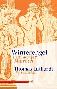 Winterengel und sanfte Matrosen - Thomas Luthardt - E-Book