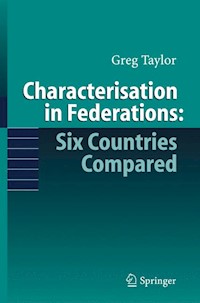 Characterisation in Federations: Six Countries Compared - Gregory Taylor - E-Book