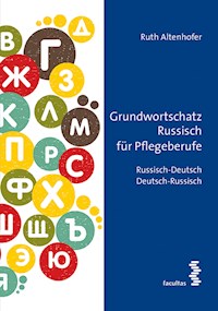 Grundwortschatz Russisch für Pflegeberufe - Ruth Altenhofer - E-Book