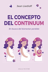 El Concepto del Continuum - Jean Liedloff - E-Book