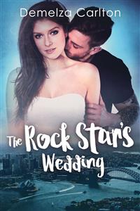 The Rock Star's Wedding - Demelza Carlton - E-Book