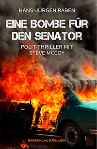 Eine Bombe für den Senator - Hans-Jürgen Raben - E-Book