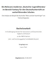 Die Relevanz moderner, deutscher Jugendliteratur im Bereich Fantasy für den Deutschunterricht an weiterführenden Schulen - Laura Thiel - E-Book