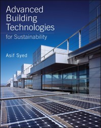 Advanced Building Technologies for Sustainability - Asif Syed - E-Book