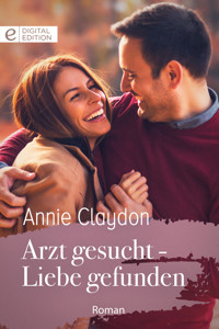 Arzt gesucht - Liebe gefunden - Annie Claydon - E-Book