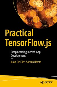 Practical TensorFlow.js - Juan De Dios Santos Rivera - E-Book