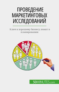 Проведение маркетинговых исследований - Julien Duvivier - E-Book