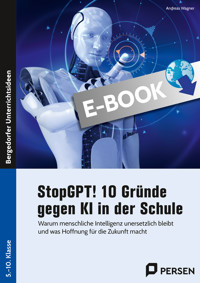 StopGPT! 10 Gründe gegen KI in der Schule - Andreas Wagner - E-Book
