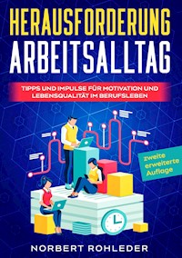 Herausforderung Arbeitsalltag - Norbert Rohleder - E-Book