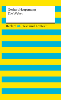 Die Weber. Textausgabe mit Kommentar und Materialien - Gerhart Hauptmann - E-Book