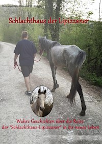 Schlachthaus der Lipizzaner - Antoinette Hitzinger - E-Book