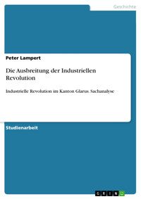 Die Ausbreitung der Industriellen Revolution - Peter Lampert - E-Book