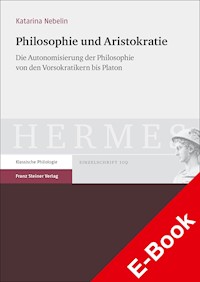 Philosophie und Aristokratie - Katarina Nebelin - E-Book