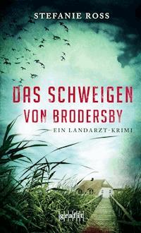 Das Schweigen von Brodersby - Stefanie Ross - E-Book