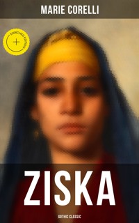 Ziska (Gothic Classic) - Marie Corelli - E-Book