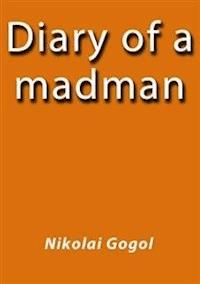 Diary of a madman - Nikolái Gógol - E-Book