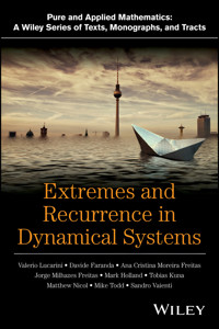 Extremes and Recurrence in Dynamical Systems - Valerio Lucarini - E-Book