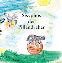 Sisyphos  der Pillendreher - Urs Beat Wobmann - E-Book