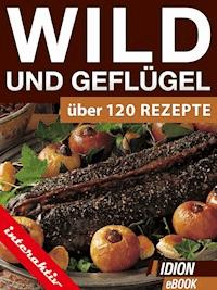 Wild und Geflügel -  - E-Book